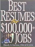 BEST RESUMES FOR $100,000+ JOBS