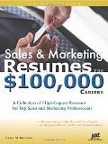 SALES AND MARKETING RESUMES FOR $100,000 CAREERS